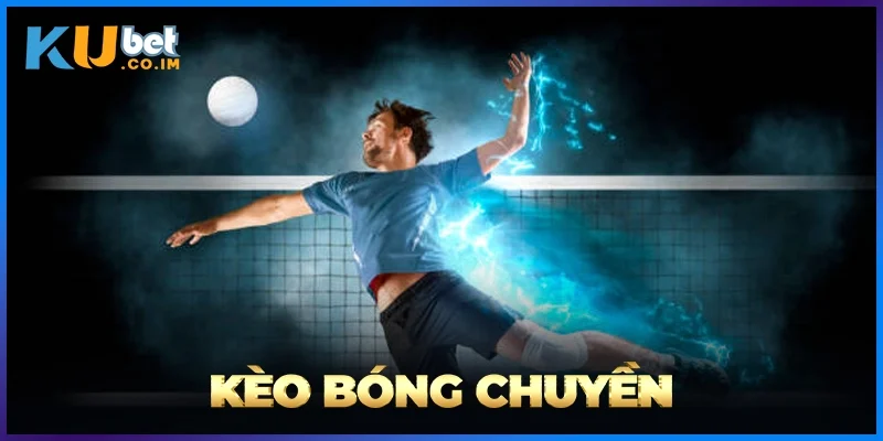 Kèo Bóng Chuyền