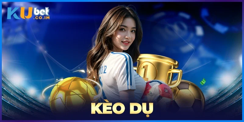 Kèo Dụ