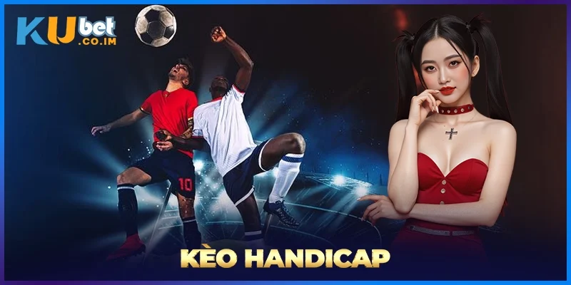 Kèo Handicap