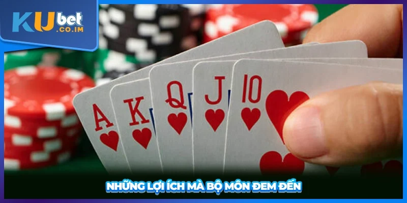 Những lợi ích mà bộ môn đem đến