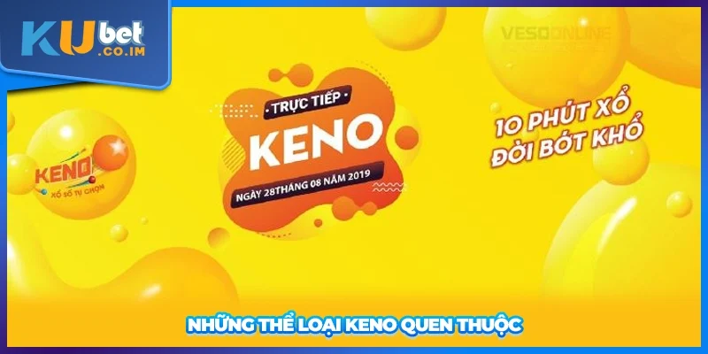 Những thể loại Keno quen thuộc
